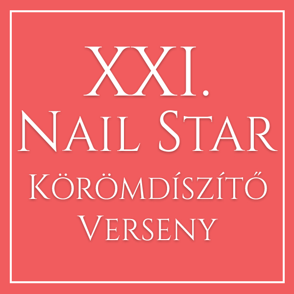 XXI. Nail Star verseny – A szavazás lezárult!